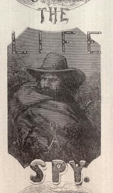 Life of the Spy vignette from Harper's Weekly, 24 October 1863